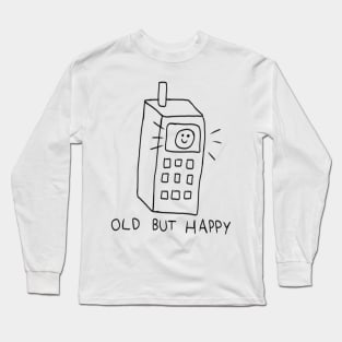 Old but happy Long Sleeve T-Shirt